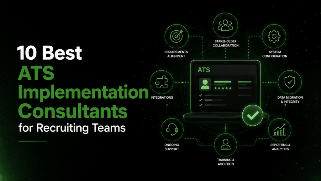 10 Best ATS Implementation Consultants for Recruiting Teams