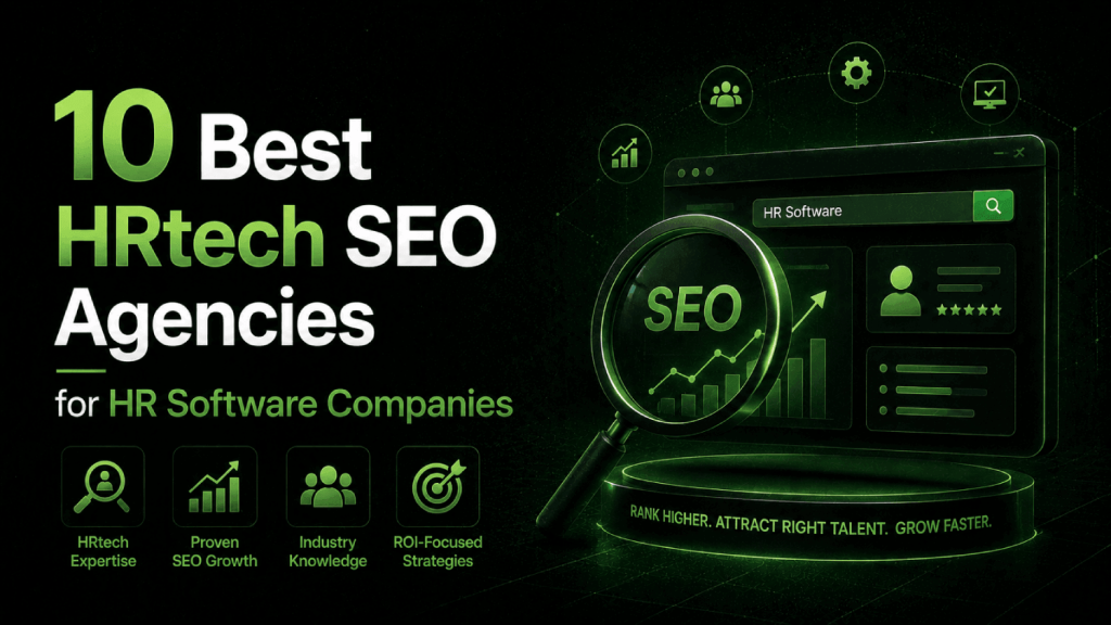 10 Best HRtech SEO Agencies for HR Software Companies