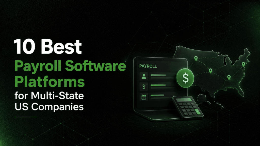 10 Best Payroll Software Platforms for Multi State US Companies