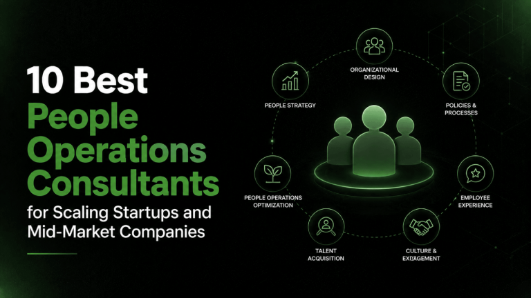 10 Best People Operations Consultants for Scaling Startups and Mid Market Companies