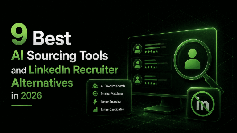 9 Best AI Sourcing Tools and LinkedIn Recruiter Alternatives in 2026