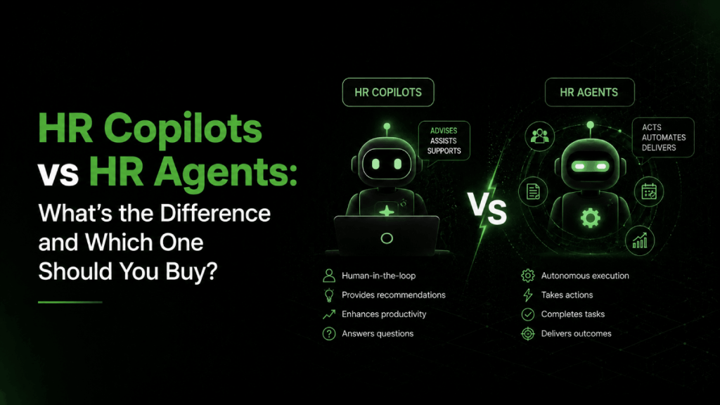 HR Copilots vs HR Agents Whats the Difference and Which One Should You Buy