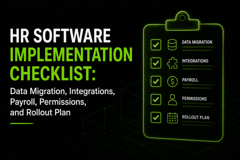 HR Software Implementation Checklist Data Migration Integrations Payroll Permissions and Rollout Plan