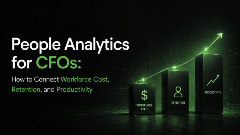 People Analytics for CFOs How to Connect Workforce Cost Retention and Productivity