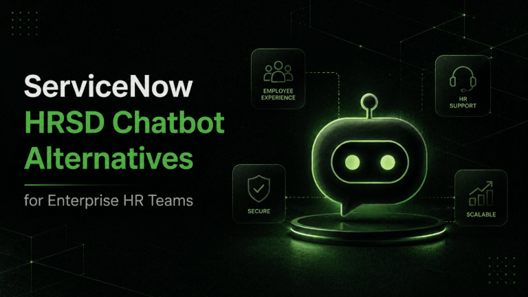 ServiceNow HRSD Chatbot Alternatives for Enterprise HR Teams 1