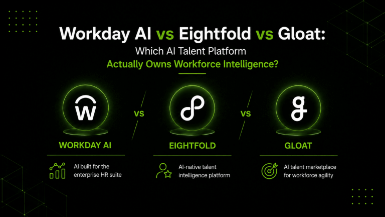 Workday AI vs Eightfold vs Gloat Which AI Talent Platform Actually Owns Workforce Intelligence