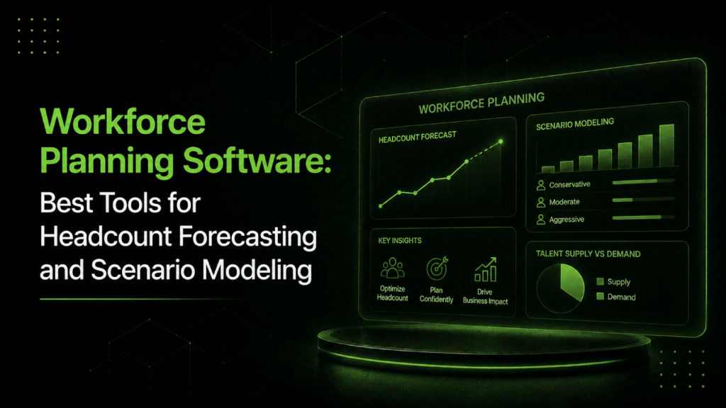 Workforce Planning Software Best Tools for Headcount Forecasting and Scenario Modeling 1
