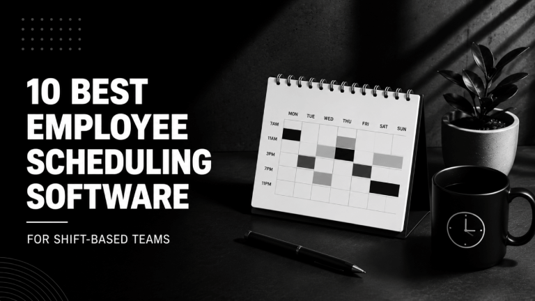 10 Best Employee Scheduling Software for Shift Based Teams