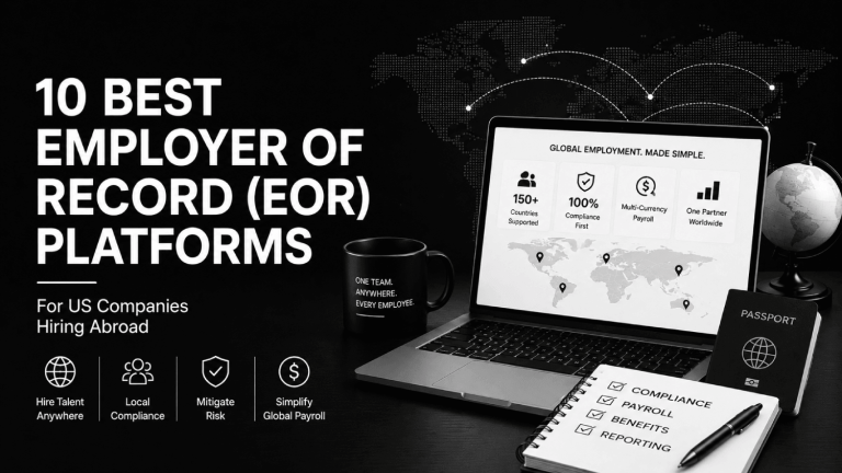 10 Best Employer of Record EOR Platforms for US Companies Hiring Abroad