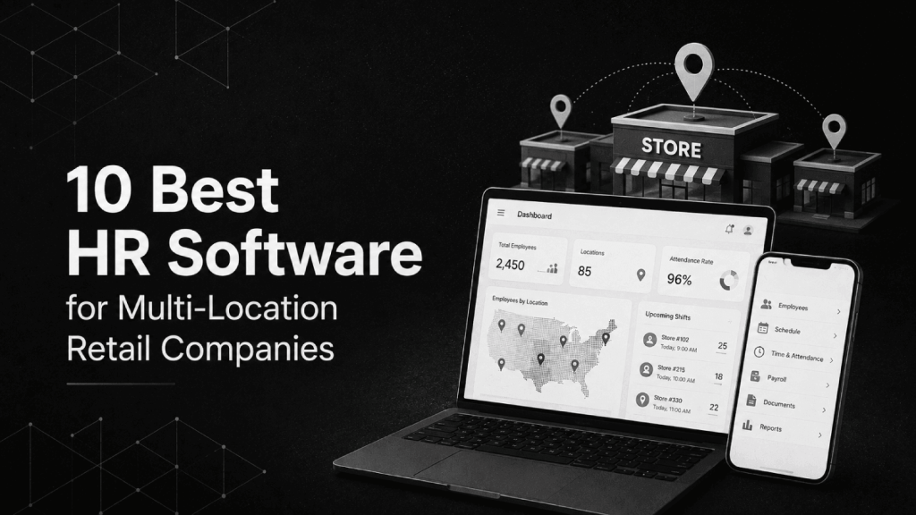 10 Best HR Software for Multi Location Retail Companies