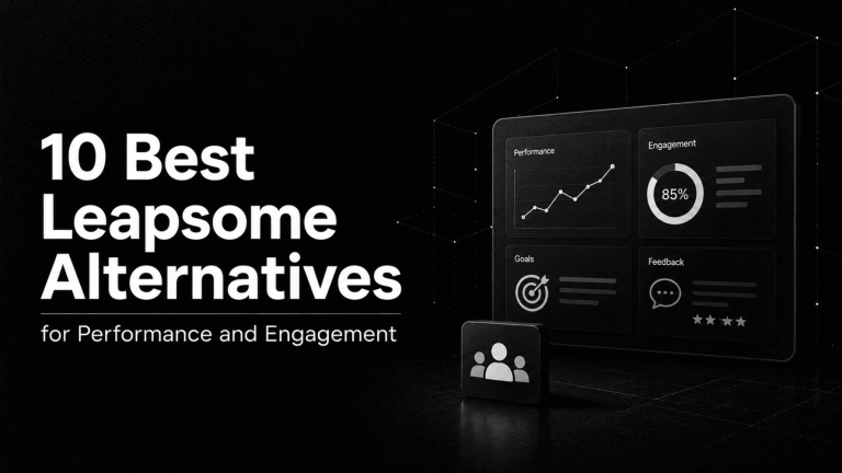 10 Best Leapsome Alternatives for Performance and Engagement