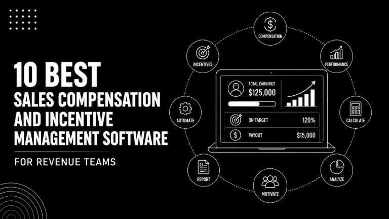 10 Best Sales Compensation and Incentive Management Software for Revenue Teams
