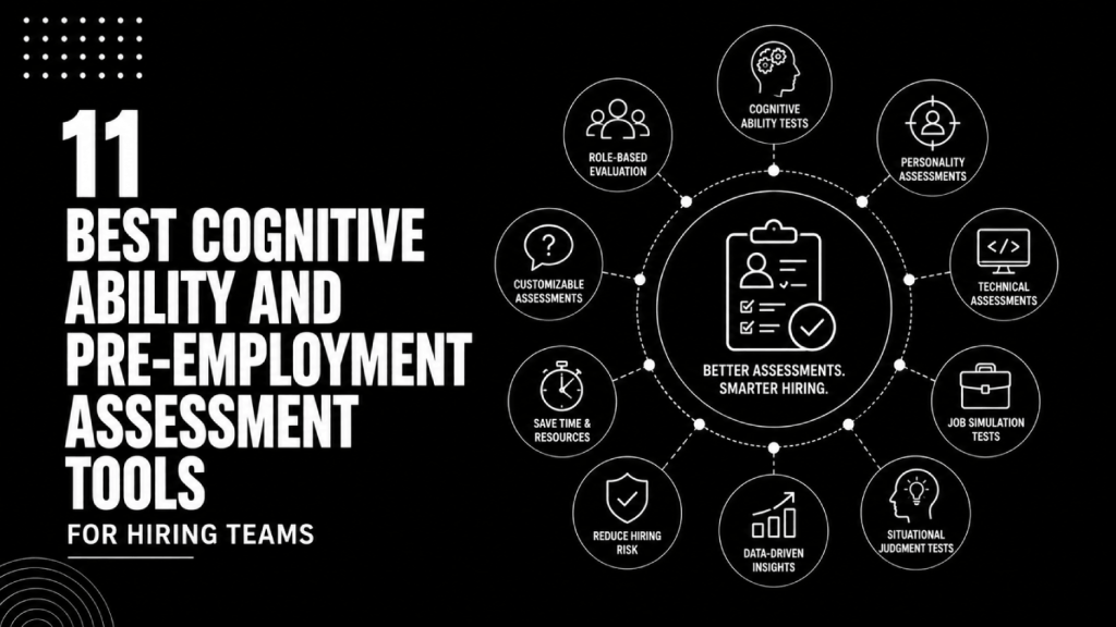 11 Best Cognitive Ability and Pre Employment Assessment Tools for Hiring Teams