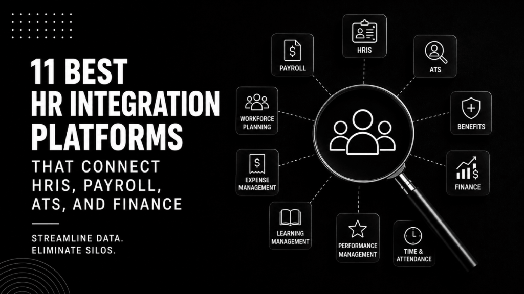 11 HR Integration Platforms That Connect HRIS Payroll ATS and Finance