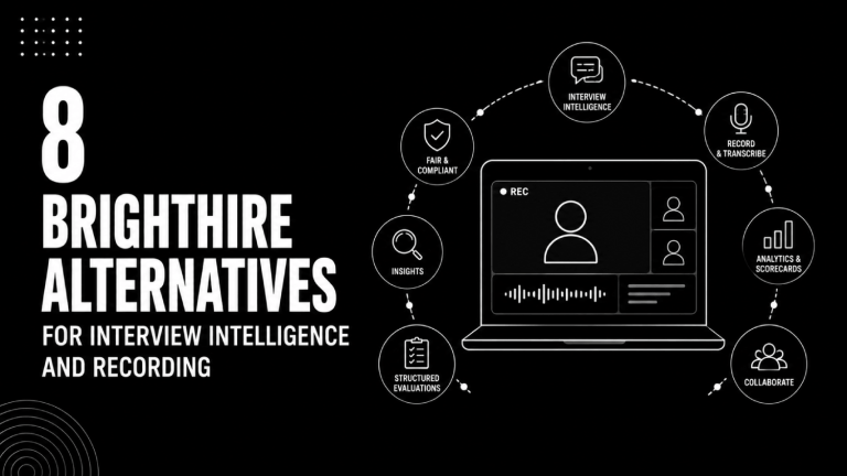 8 BrightHire Alternatives for Interview Intelligence and Recording