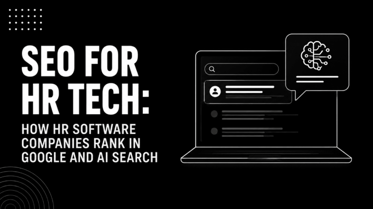 SEO for HR Tech How HR Software Companies Rank in Google and AI Search