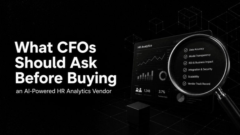 What CFOs Should Ask Before Buying an AI Powered HR Analytics Vendor