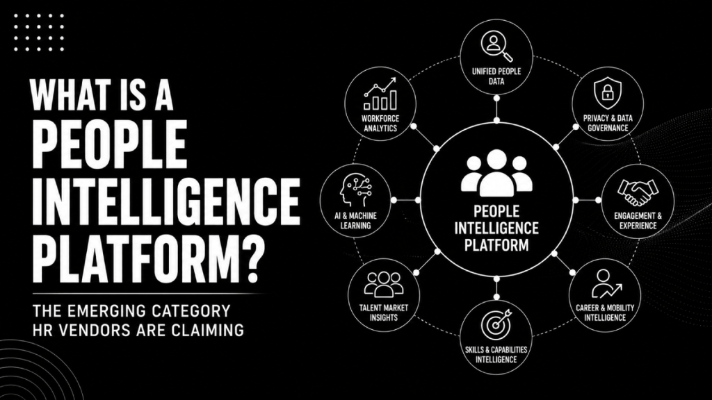 What Is a People Intelligence Platform The Emerging Category HR Vendors Are Claiming