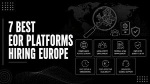 7 Best EOR Platforms Hiring Europe
