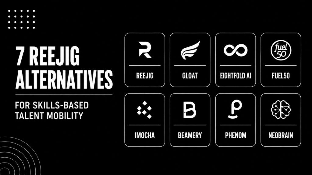 7 Reejig Alternatives for Skills Based Talent Mobility