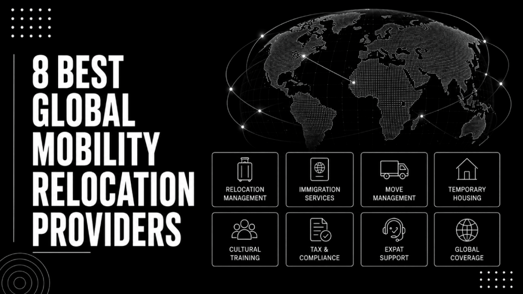 8 Best Global Mobility Relocation Providers