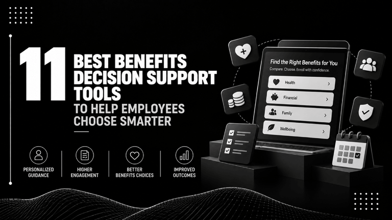 11 Best Benefits Decision Support Tools to Help Employees Choose Smarter