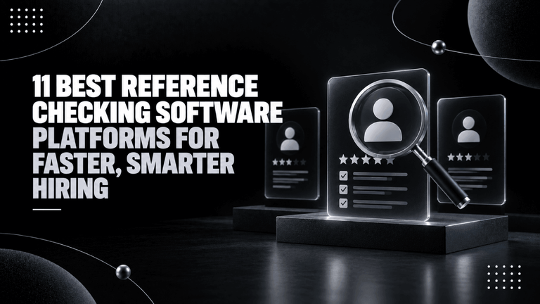 11 Best Reference Checking Software Platforms for Faster Smarter Hiring