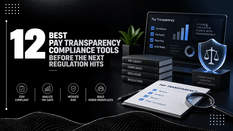 12 Best Pay Transparency Compliance Tools Before the Next Regulation Hits