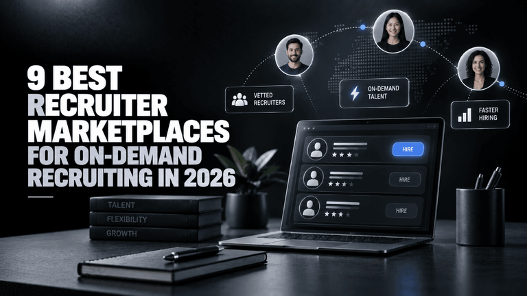 9 Best Recruiter Marketplaces for On Demand Recruiting in 2026