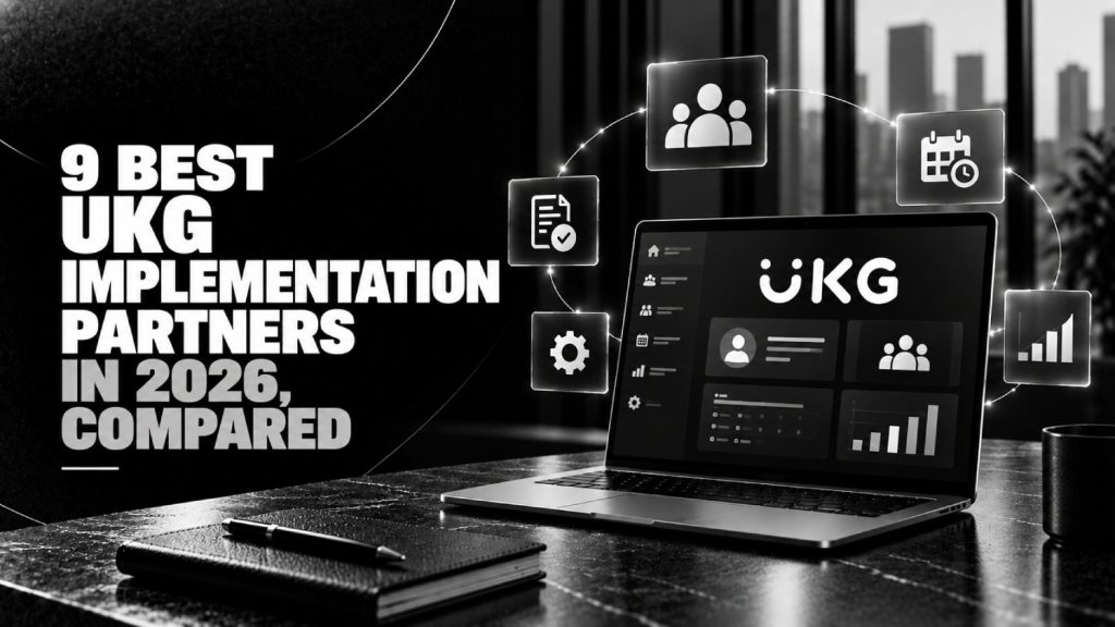 9 Best UKG Implementation Partners in 2026 Compared
