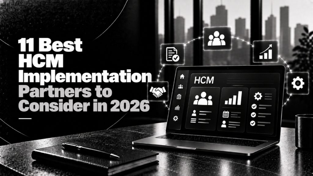 11 Best HCM Implementation Partners to Consider in 2026