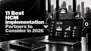 11 Best HCM Implementation Partners to Consider in 2026