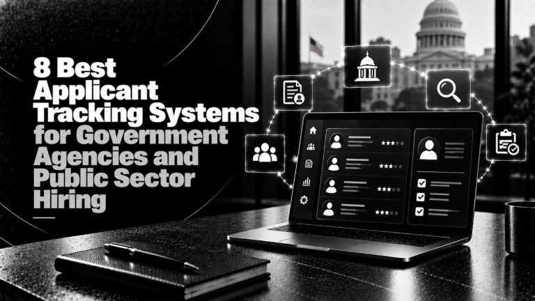 8 Best Applicant Tracking Systems for Government Agencies and Public Sector Hiring