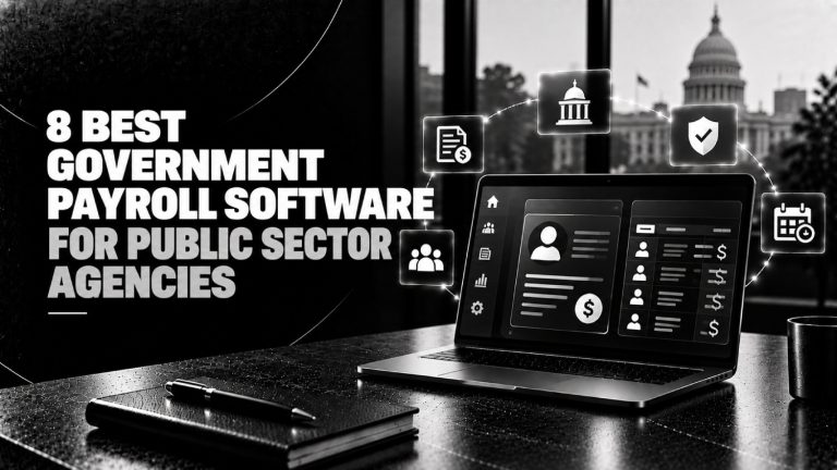 8 Best Government Payroll Software for Public Sector Agencies