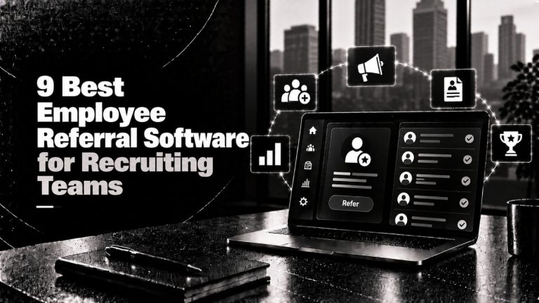 9 Best Employee Referral Software for Recruiting Teams
