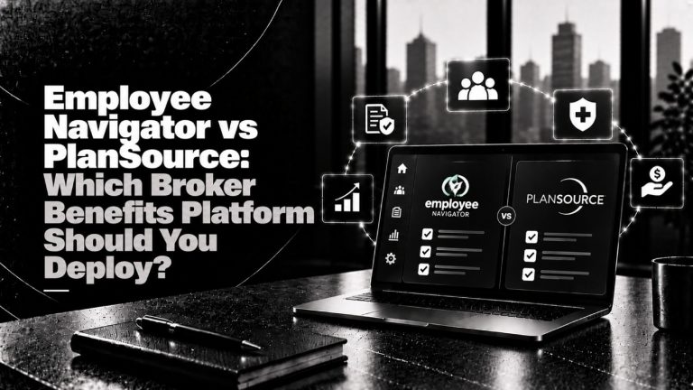 Employee Navigator vs PlanSource Which Broker Benefits Platform Should You Deploy