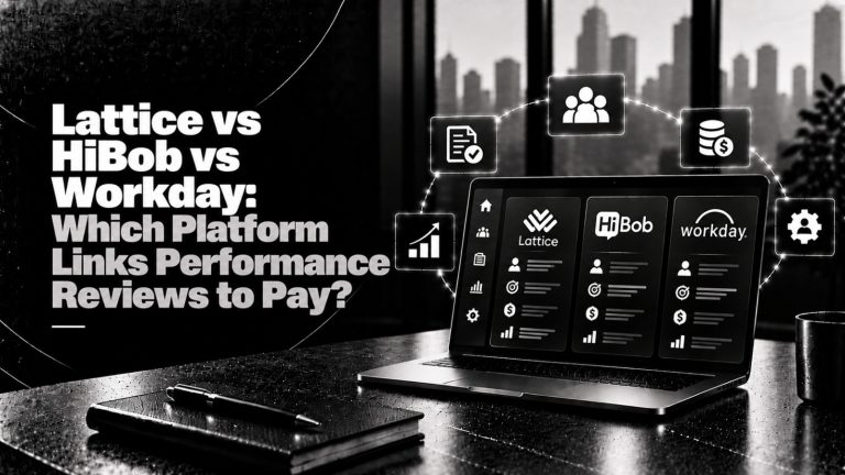 Lattice vs HiBob vs Workday Which Platform Links Performance Reviews to Pay