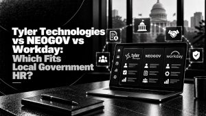 Tyler Technologies vs NEOGOV vs Workday: Which Fits Local Government HR?